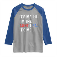 Funny Aunt Tifa Raglan Shirt Its Me Hi I Am The Aunt Tifa Fight Fascism Protest - Wonder Print Shop