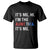 Funny Aunt Tifa T Shirt Its Me Hi I Am The Aunt Tifa Fight Fascism Protest - Wonder Print Shop