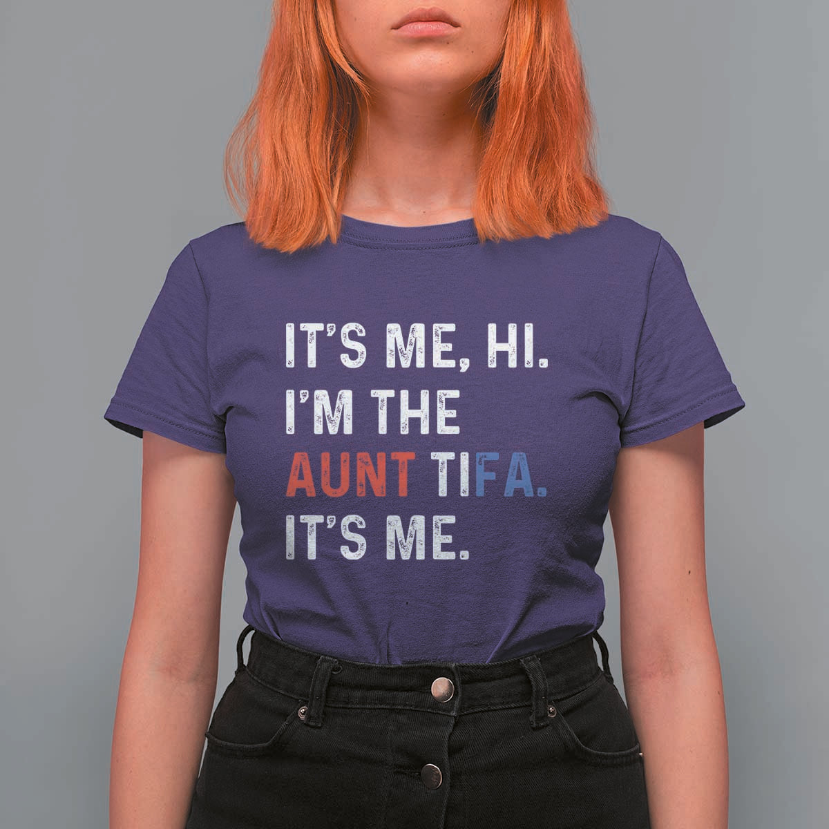Funny Aunt Tifa T Shirt For Women Its Me Hi I Am The Aunt Tifa Fight Fascism Protest - Wonder Print Shop