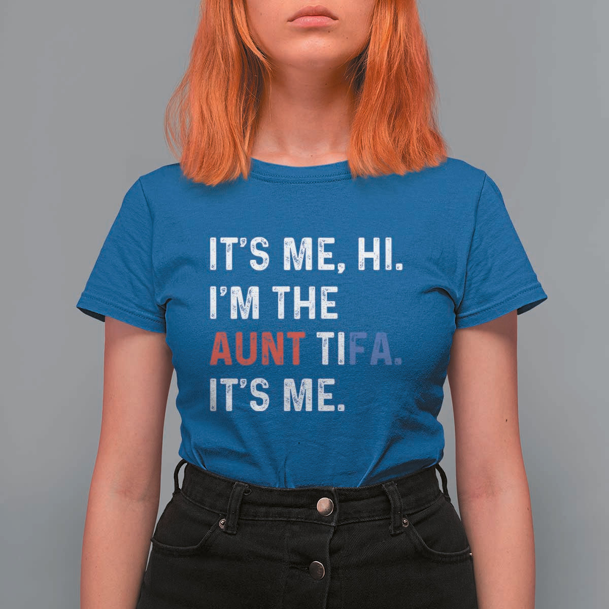 Funny Aunt Tifa T Shirt For Women Its Me Hi I Am The Aunt Tifa Fight Fascism Protest - Wonder Print Shop