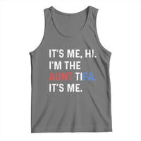 Funny Aunt Tifa Tank Top Its Me Hi I Am The Aunt Tifa Fight Fascism Protest - Wonder Print Shop