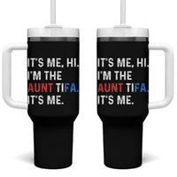 Funny Aunt Tifa Tumbler With Handle Its Me Hi I Am The Aunt Tifa Fight Fascism Protest - Wonder Print Shop