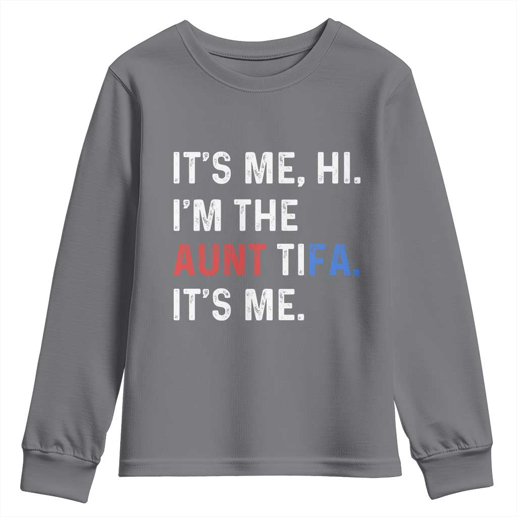 Funny Aunt Tifa Youth Sweatshirt Its Me Hi I Am The Aunt Tifa Fight Fascism Protest - Wonder Print Shop