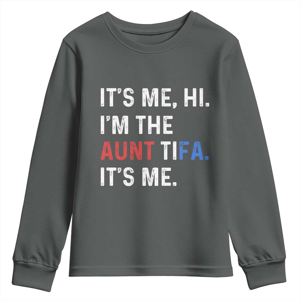 Funny Aunt Tifa Youth Sweatshirt Its Me Hi I Am The Aunt Tifa Fight Fascism Protest - Wonder Print Shop