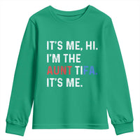 Funny Aunt Tifa Youth Sweatshirt Its Me Hi I Am The Aunt Tifa Fight Fascism Protest - Wonder Print Shop