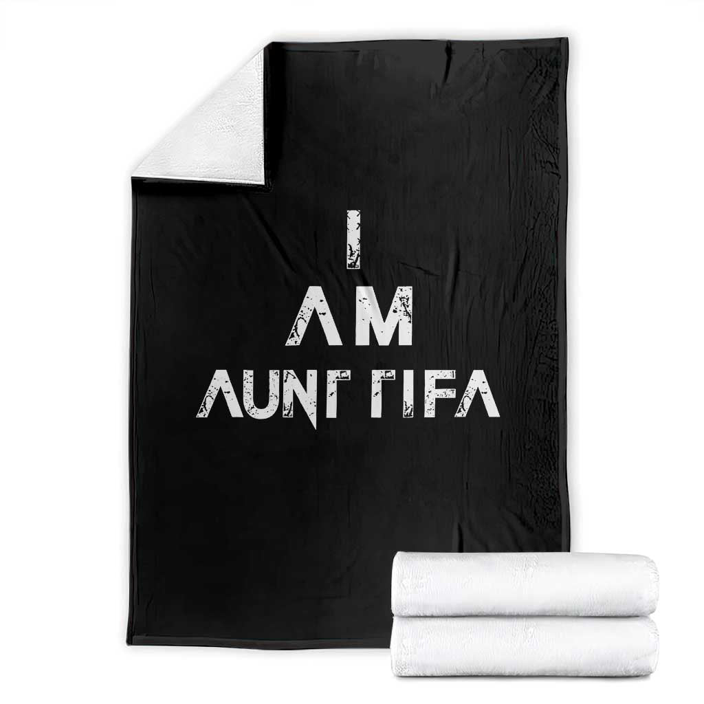 Funny I Am Aunt Tifa Throw Blanket Political Satire Fight Fascism Protest - Wonder Print Shop