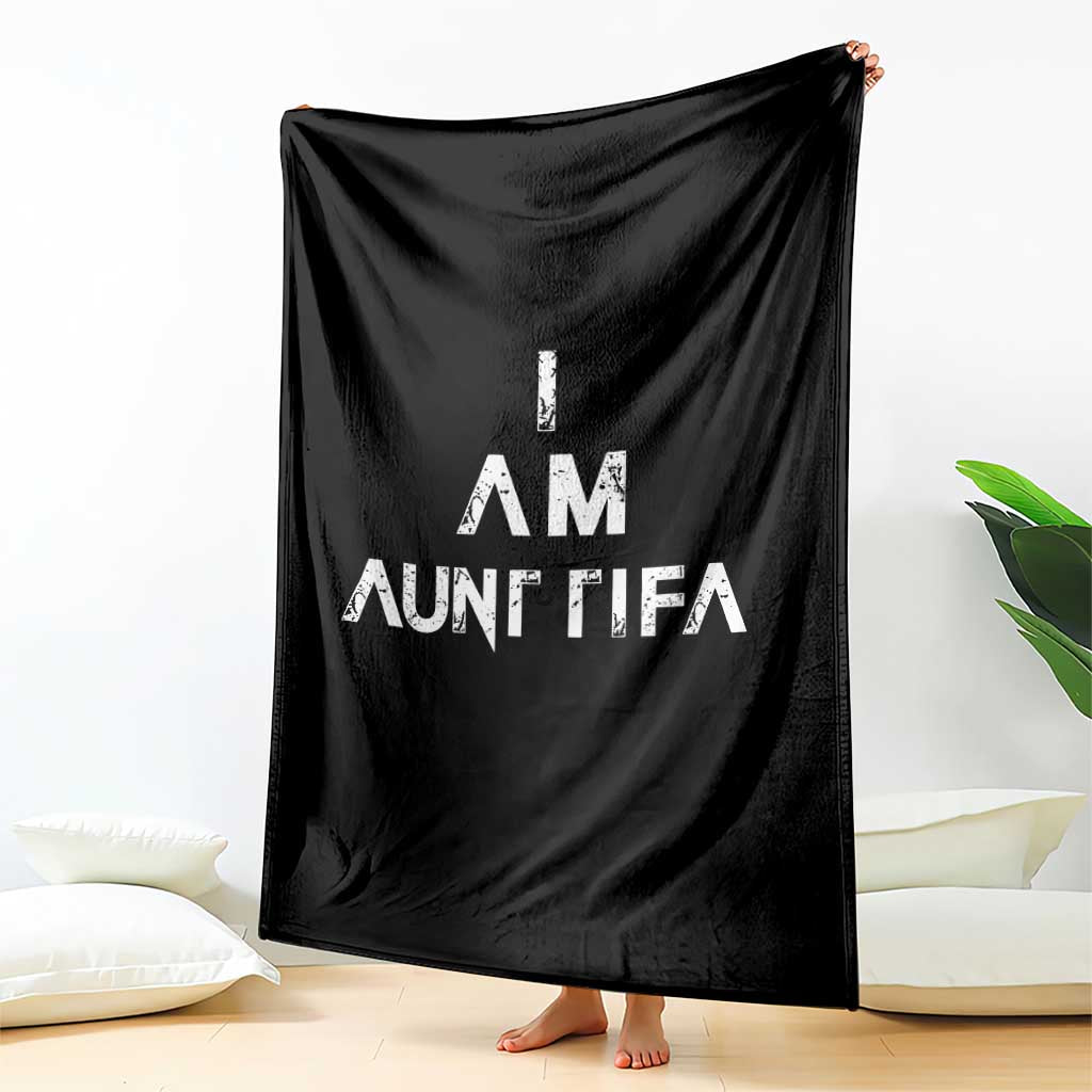 Funny I Am Aunt Tifa Throw Blanket Political Satire Fight Fascism Protest - Wonder Print Shop