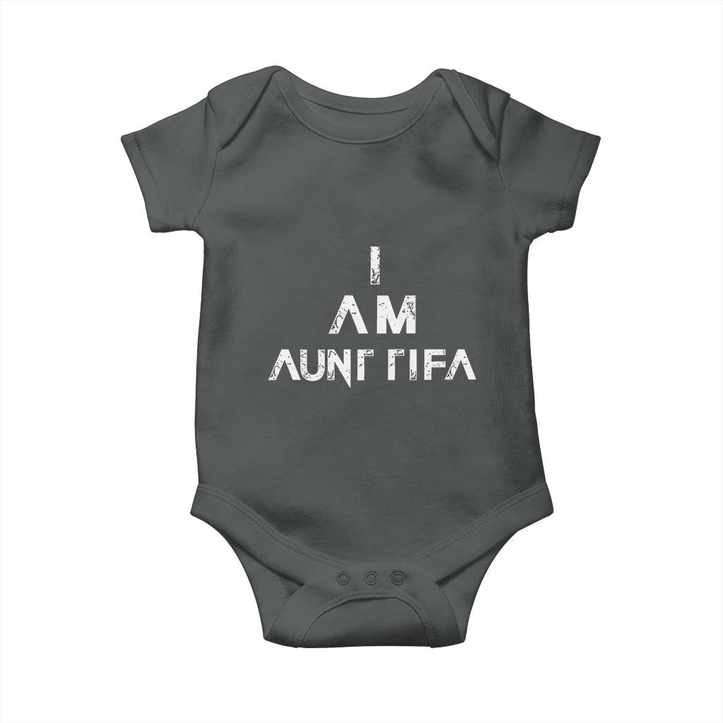 Funny I Am Aunt Tifa Baby Onesie Political Satire Fight Fascism Protest - Wonder Print Shop