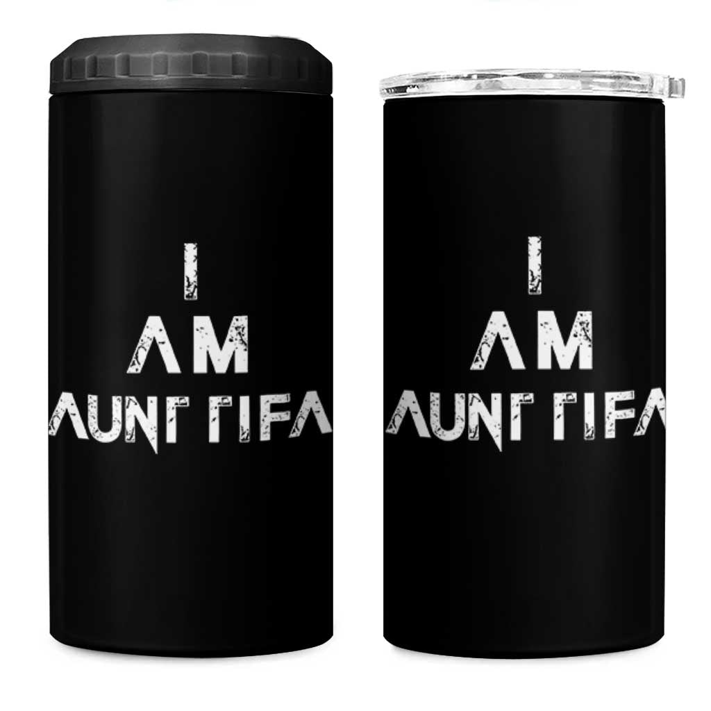 Funny I Am Aunt Tifa 4 in 1 Can Cooler Tumbler Political Satire Fight Fascism Protest - Wonder Print Shop
