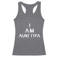 Funny I Am Aunt Tifa Racerback Tank Top Political Satire Fight Fascism Protest - Wonder Print Shop