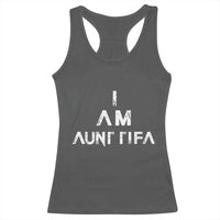 Funny I Am Aunt Tifa Racerback Tank Top Political Satire Fight Fascism Protest - Wonder Print Shop