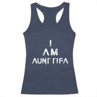 Funny I Am Aunt Tifa Racerback Tank Top Political Satire Fight Fascism Protest - Wonder Print Shop