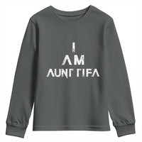 Funny I Am Aunt Tifa Youth Sweatshirt Political Satire Fight Fascism Protest - Wonder Print Shop