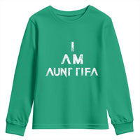Funny I Am Aunt Tifa Youth Sweatshirt Political Satire Fight Fascism Protest - Wonder Print Shop