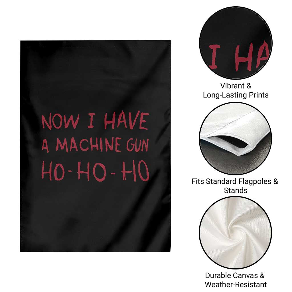 Now I Have A Machine Gun Garden Flag Funny Xmas 90s Movie - Wonder Print Shop