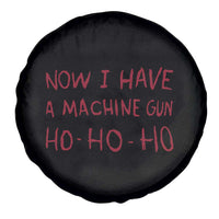Now I Have A Machine Gun Spare Tire Cover Funny Xmas 90s Movie - Wonder Print Shop