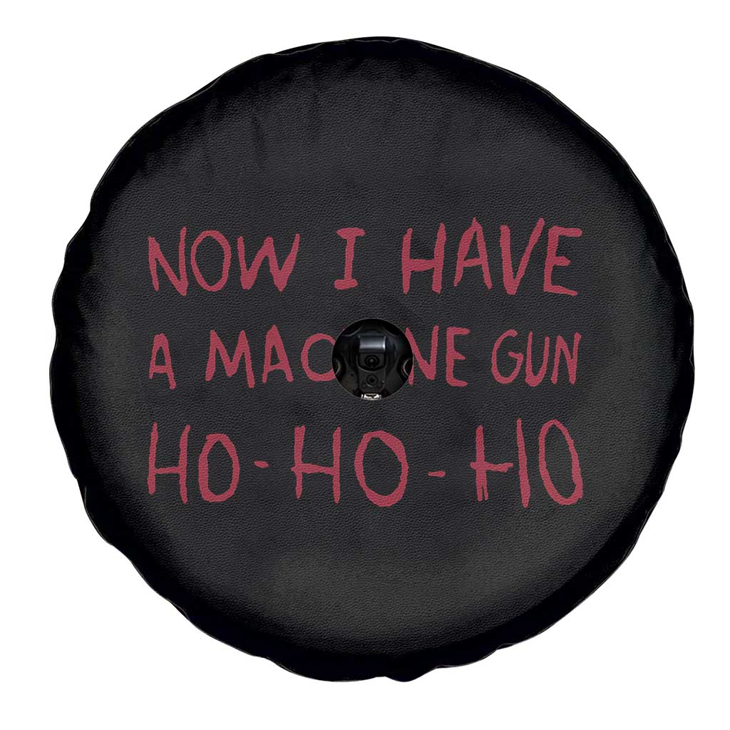 Now I Have A Machine Gun Spare Tire Cover Funny Xmas 90s Movie - Wonder Print Shop