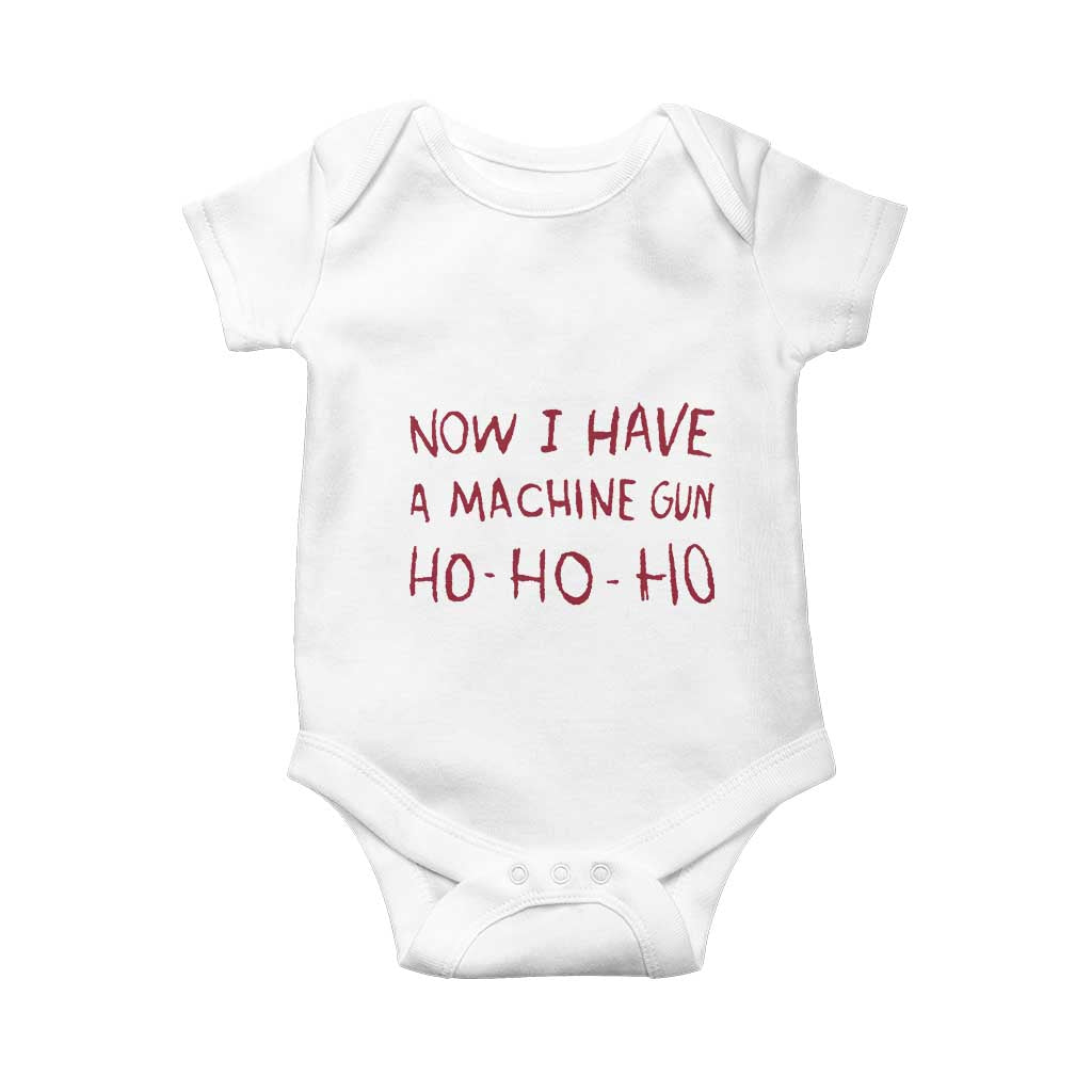 Now I Have A Machine Gun Baby Onesie Funny Xmas 90s Movie - Wonder Print Shop