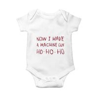 Now I Have A Machine Gun Baby Onesie Funny Xmas 90s Movie - Wonder Print Shop