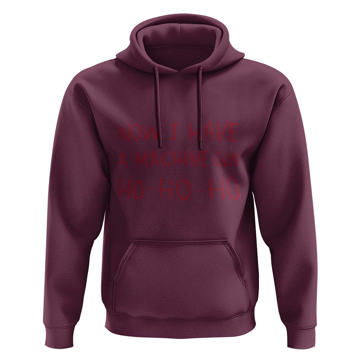 Now I Have A Machine Gun Hoodie Funny Xmas 90s Movie - Wonder Print Shop