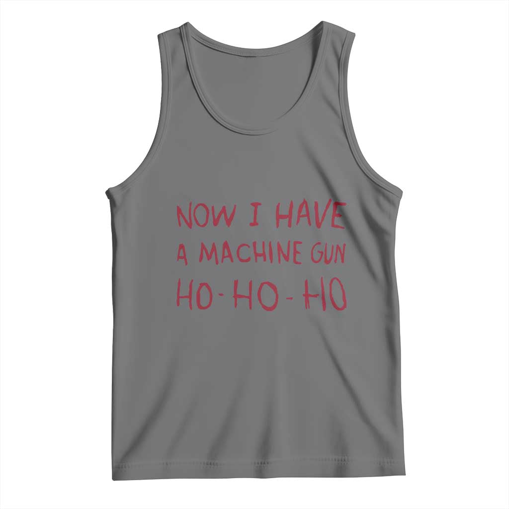 Now I Have A Machine Gun Tank Top Funny Xmas 90s Movie - Wonder Print Shop