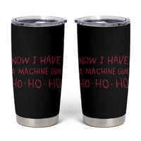 Now I Have A Machine Gun Tumbler Cup Funny Xmas 90s Movie - Wonder Print Shop