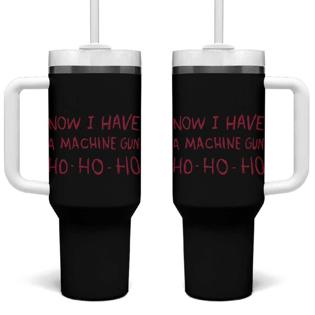 Now I Have A Machine Gun Tumbler With Handle Funny Xmas 90s Movie - Wonder Print Shop