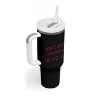 Now I Have A Machine Gun Tumbler With Handle Funny Xmas 90s Movie - Wonder Print Shop