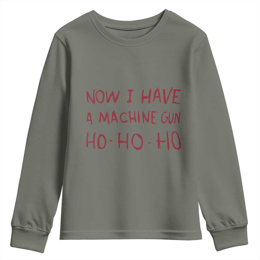Now I Have A Machine Gun Youth Sweatshirt Funny Xmas 90s Movie - Wonder Print Shop