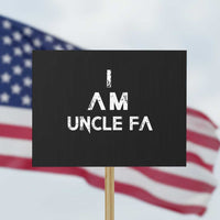 Funny I Am Uncle Fa Protest Sign Political Satire Fight Fascism Protest - Wonder Print Shop