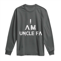 Funny I Am Uncle Fa Long Sleeve Shirt Political Satire Fight Fascism Protest - Wonder Print Shop