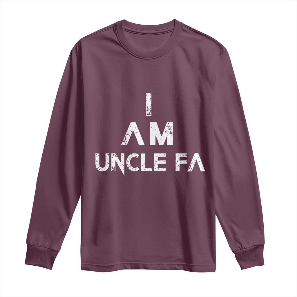 Funny I Am Uncle Fa Long Sleeve Shirt Political Satire Fight Fascism Protest - Wonder Print Shop