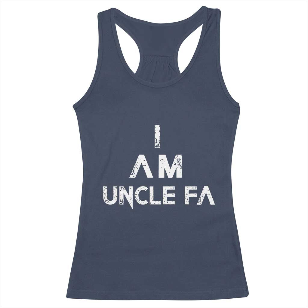 Funny I Am Uncle Fa Racerback Tank Top Political Satire Fight Fascism Protest - Wonder Print Shop