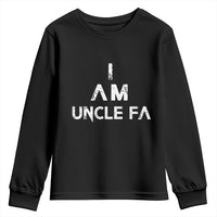 Funny I Am Uncle Fa Youth Sweatshirt Political Satire Fight Fascism Protest - Wonder Print Shop