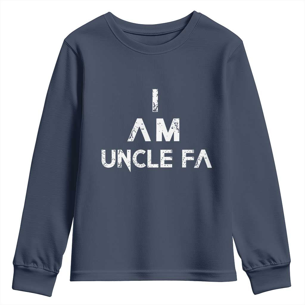 Funny I Am Uncle Fa Youth Sweatshirt Political Satire Fight Fascism Protest - Wonder Print Shop