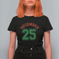 December 25 Christmas Sport Jersey Number Xmas T Shirt For Women - Wonder Print Shop