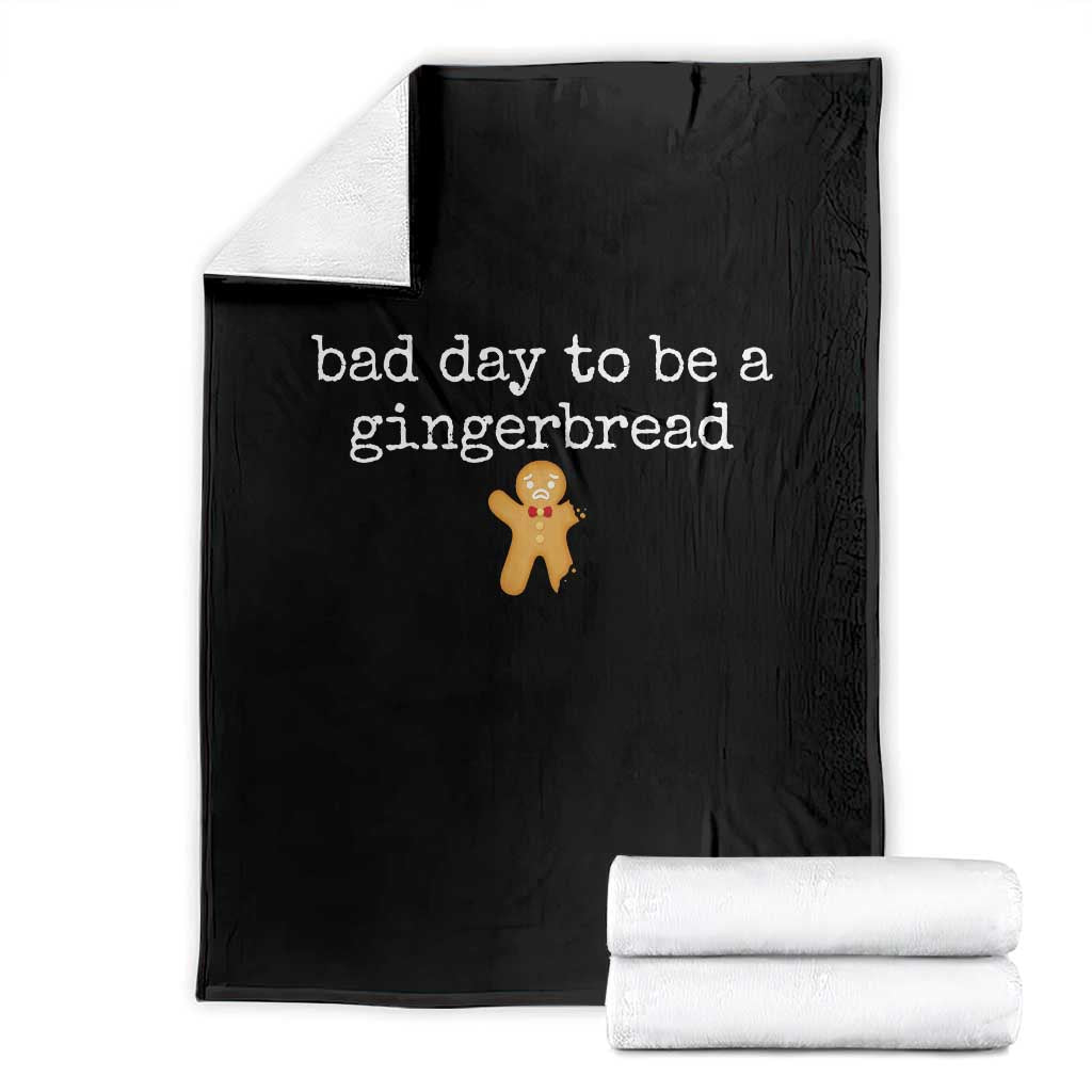 Funny Bad Day To Be A Gingerbread Christmas Throw Blanket Xmas Cookie Lover - Wonder Print Shop