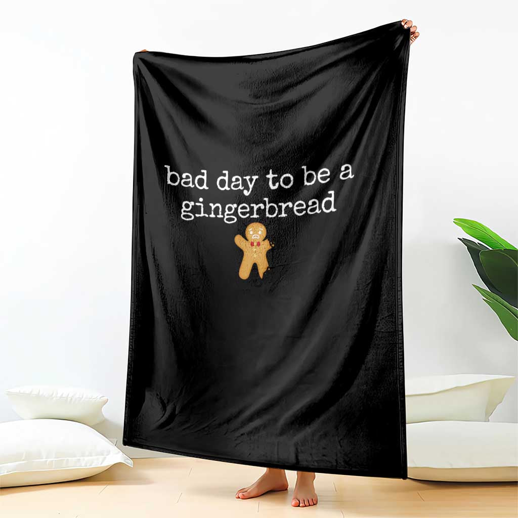 Funny Bad Day To Be A Gingerbread Christmas Throw Blanket Xmas Cookie Lover - Wonder Print Shop