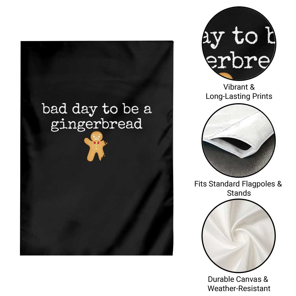 Funny Bad Day To Be A Gingerbread Christmas Garden Flag Xmas Cookie Lover - Wonder Print Shop