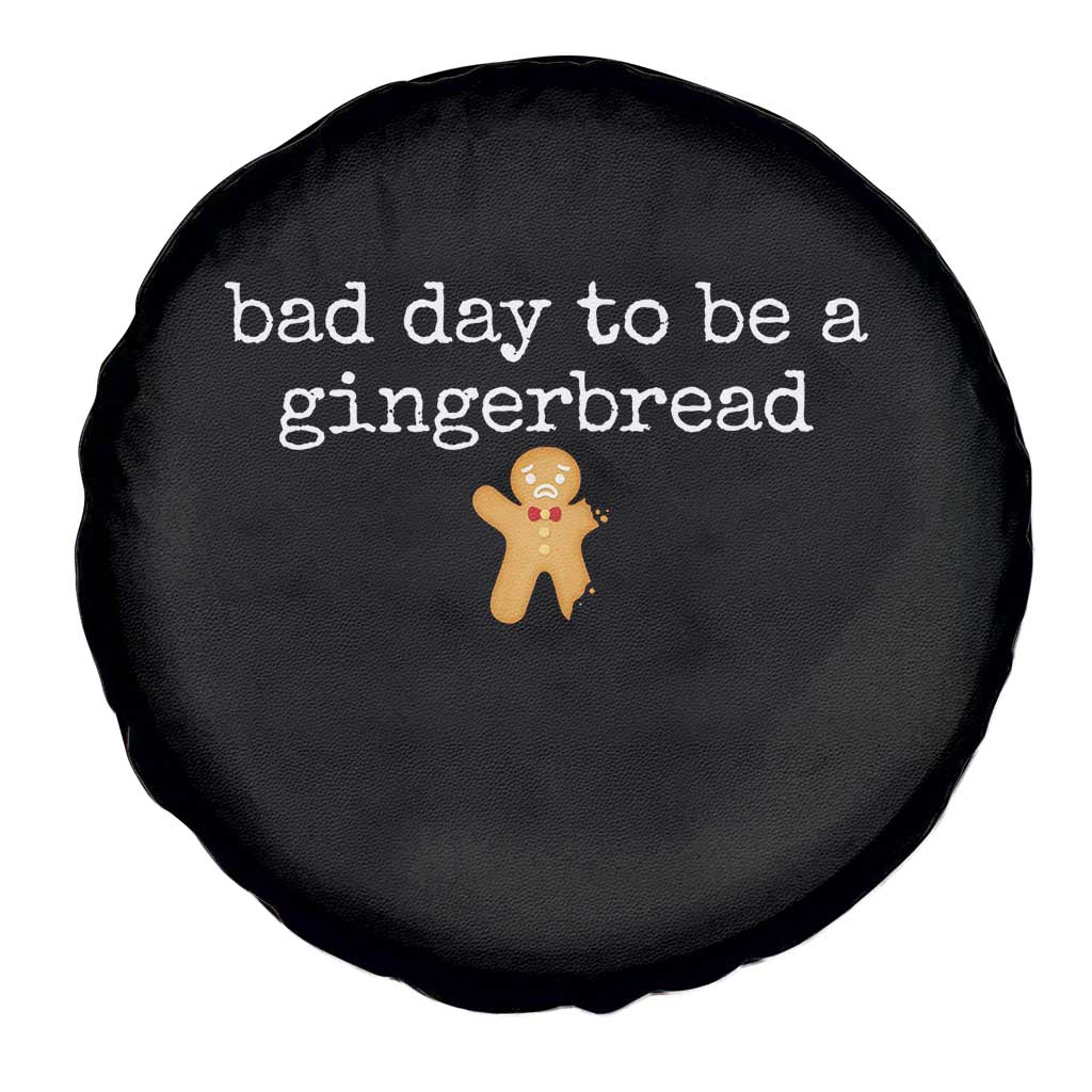 Funny Bad Day To Be A Gingerbread Christmas Spare Tire Cover Xmas Cookie Lover - Wonder Print Shop