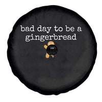 Funny Bad Day To Be A Gingerbread Christmas Spare Tire Cover Xmas Cookie Lover - Wonder Print Shop