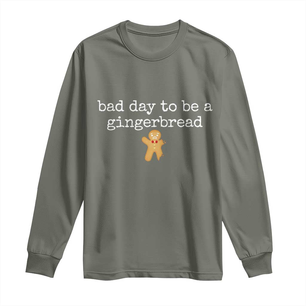 Funny Bad Day To Be A Gingerbread Christmas Long Sleeve Shirt Xmas Cookie Lover - Wonder Print Shop