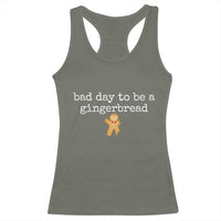 Funny Bad Day To Be A Gingerbread Christmas Racerback Tank Top Xmas Cookie Lover - Wonder Print Shop