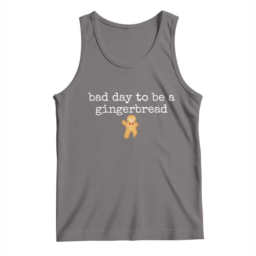 Funny Bad Day To Be A Gingerbread Christmas Tank Top Xmas Cookie Lover - Wonder Print Shop