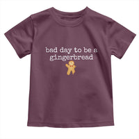 Funny Bad Day To Be A Gingerbread Christmas Toddler T Shirt Xmas Cookie Lover - Wonder Print Shop