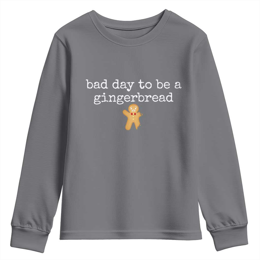 Funny Bad Day To Be A Gingerbread Christmas Youth Sweatshirt Xmas Cookie Lover - Wonder Print Shop