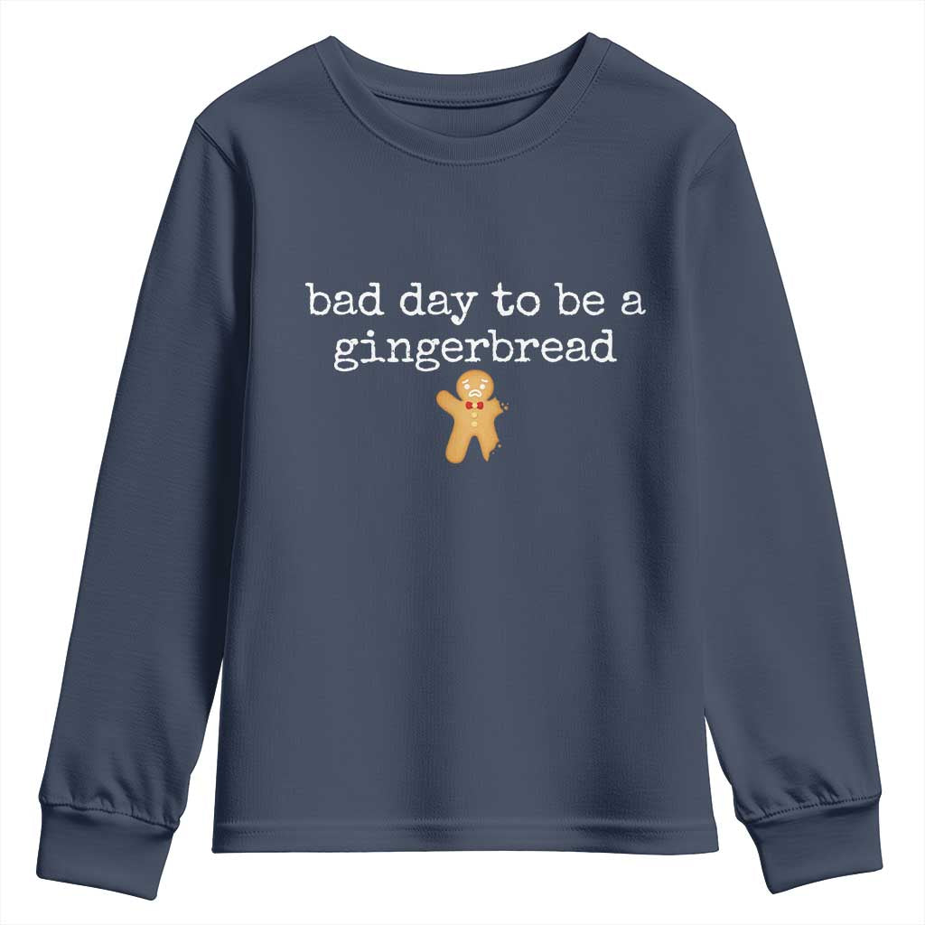 Funny Bad Day To Be A Gingerbread Christmas Youth Sweatshirt Xmas Cookie Lover - Wonder Print Shop