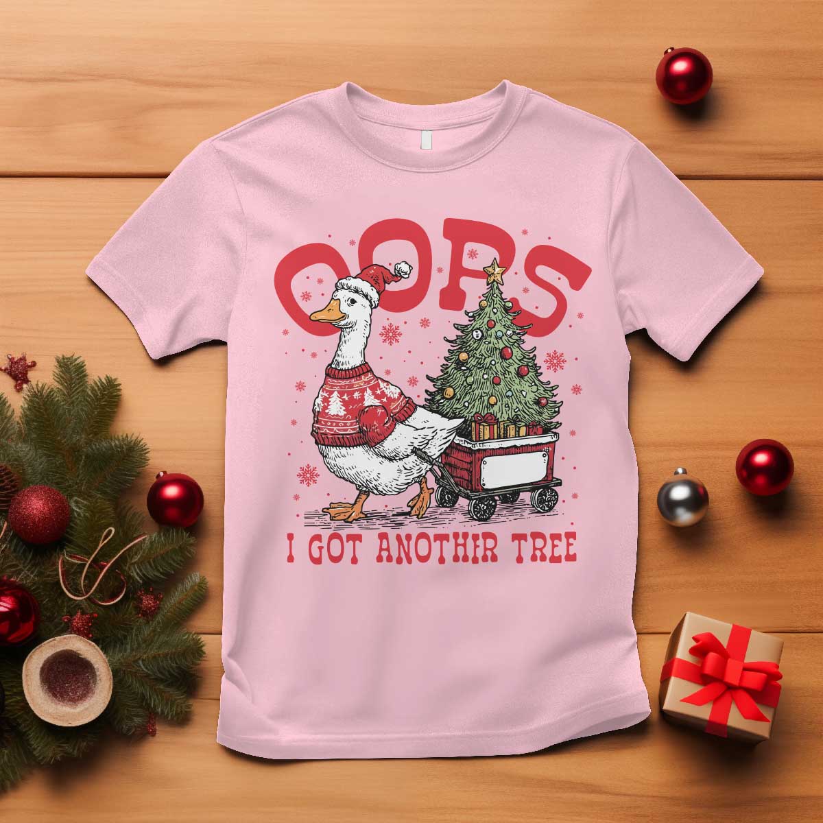 Funny Oops I Got Another Tree Funny Christmas Goose T Shirt - Wonder Print Shop