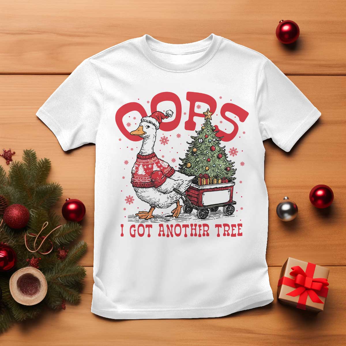 Funny Oops I Got Another Tree Funny Christmas Goose T Shirt - Wonder Print Shop