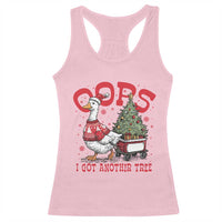 Funny Oops I Got Another Tree Funny Christmas Goose Racerback Tank Top - Wonder Print Shop